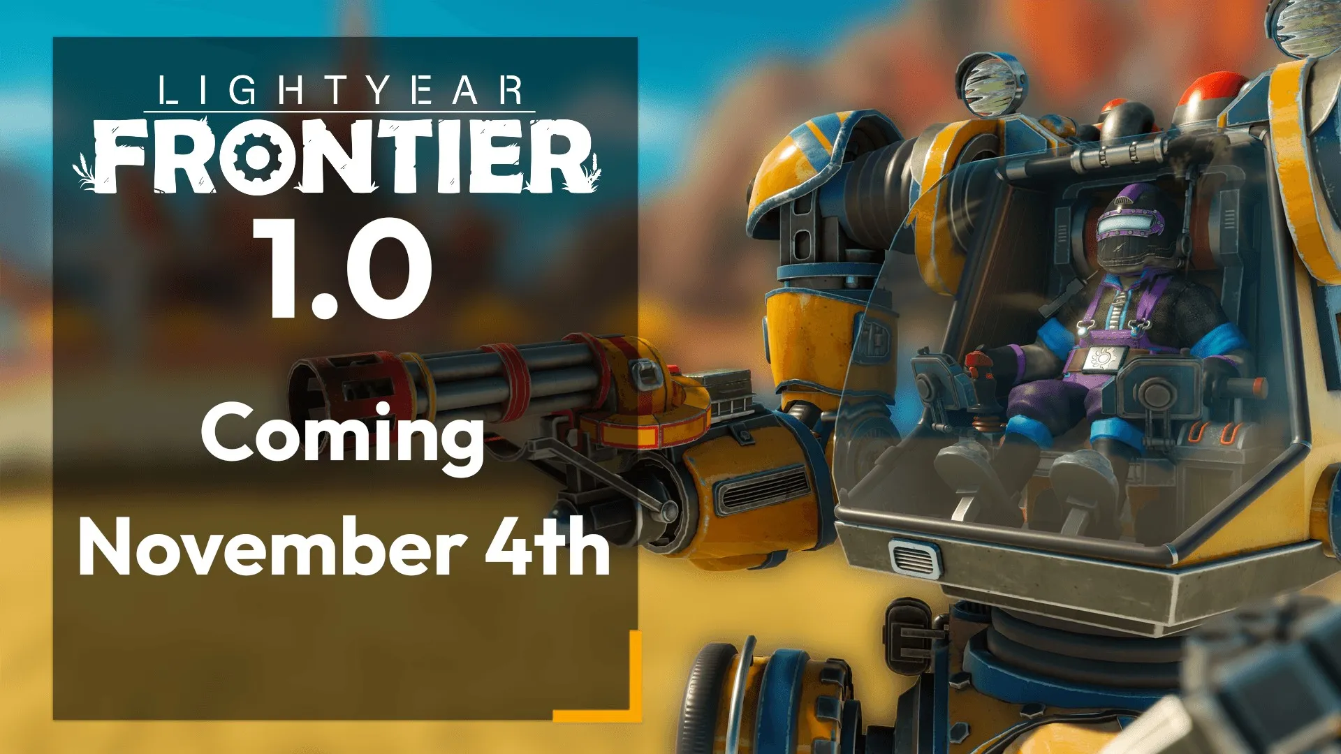 Arte promocional oficial de FRAME BREAK de un mech agrícola amarillo con herramienta Seed Shooter de varios cañones junto al lockup Lightyear Frontier 1.0 Coming November 4th.